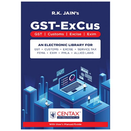 Centax Publication's Ex-Cus GST Library by R. K. Jain (Renewal for Year 2025)